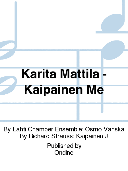 Karita Mattila - Kaipainen Me