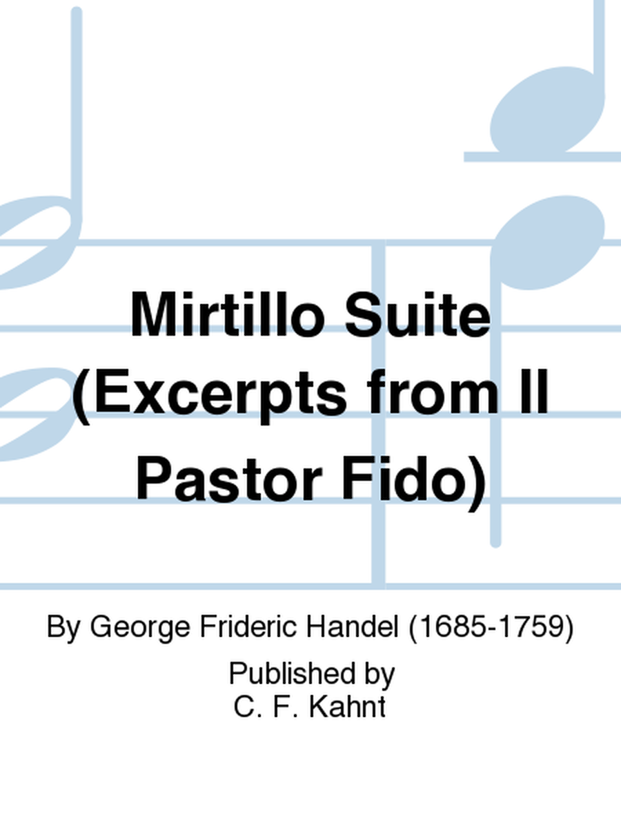 Mirtillo Suite (Excerpts from Il Pastor Fido)