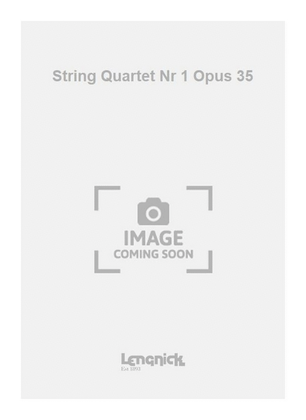 String Quartet Nr 1 Opus 35