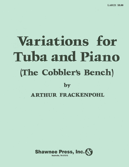Variations for Tuba (“The Cobbler's Bench”)