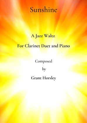 Book cover for "Sunshine" A Jazz Waltz for Clarinet Duet and Piano- Intermediate