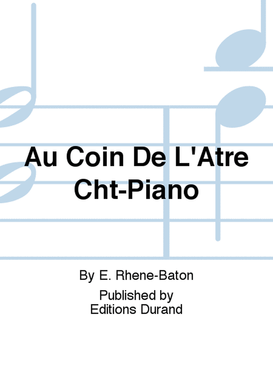 Au Coin De L'Atre Cht-Piano