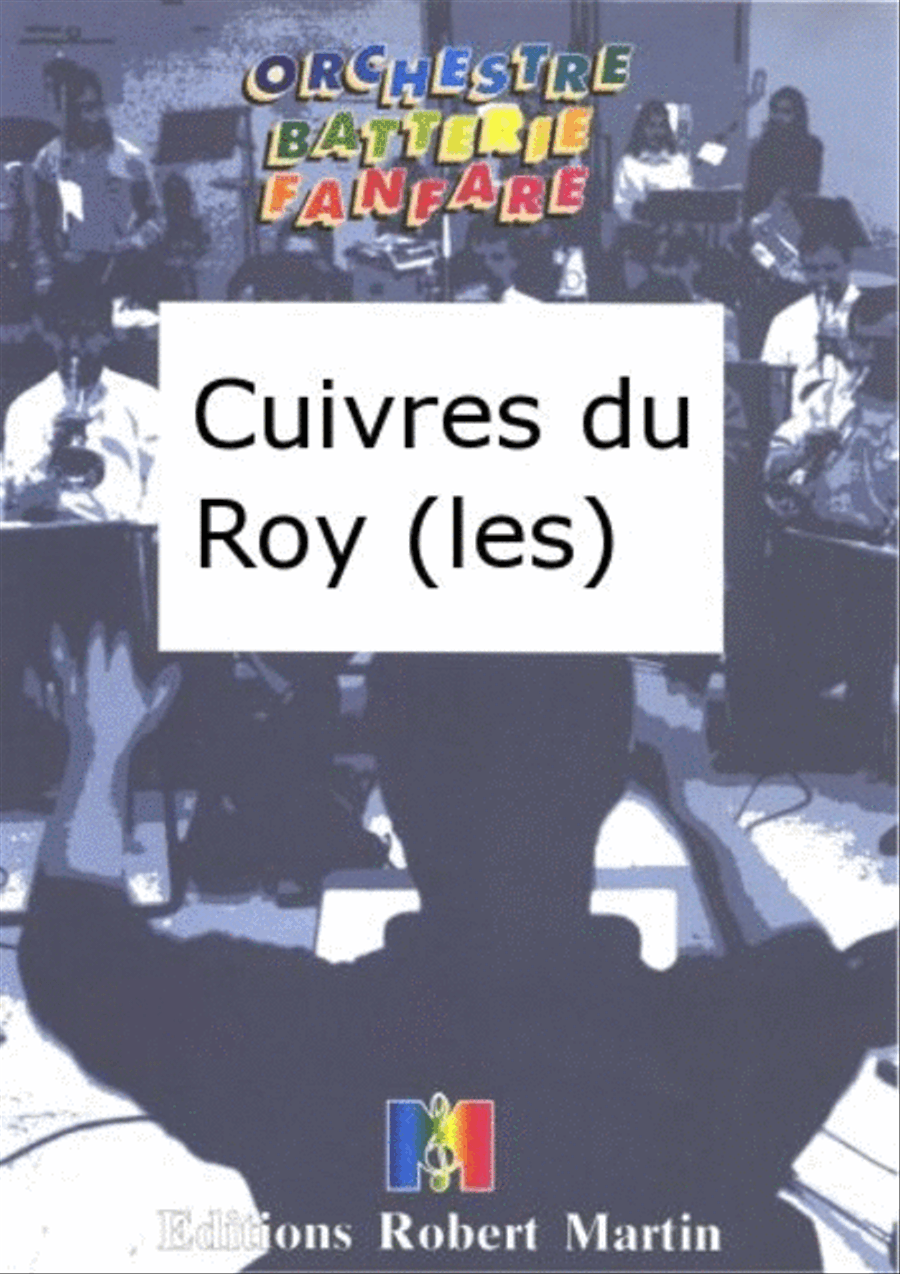 Cuivres du Roy (les)