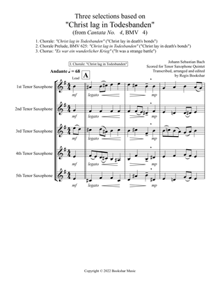 Three selections based on "Christ lag in Todesbanden" (Tenor Saxophone Quintet)