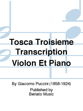 Tosca Troisieme Transcription Violon Et Piano