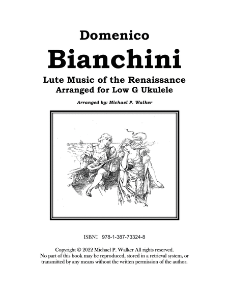 Domenico Bianchini: Lute Music of the Renaissance Arranged for Low G Ukulele