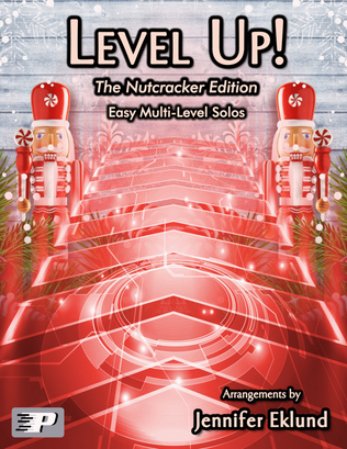 Level Up!: The Nutcracker Edition (Multi-Level Songbook)