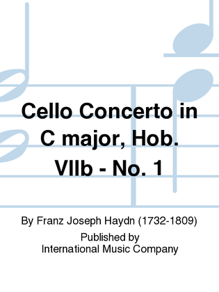 Book cover for Cello Concerto In C Major, Hob. Viib: No. 1