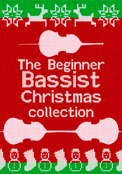 The Beginner Bassist Christmas Collection
