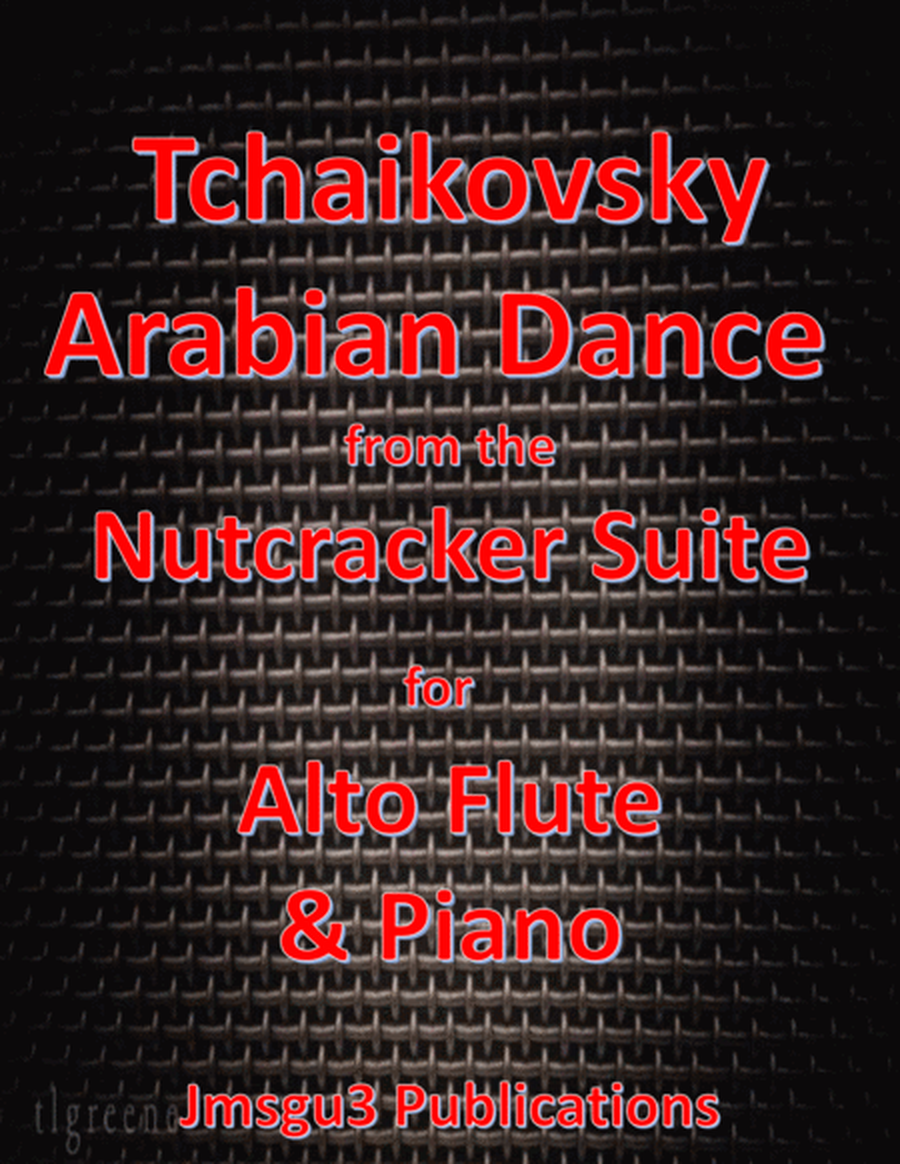 Tchaikovsky: Arabian Dance from Nutcracker Suite for Alto Flute & Piano image number null