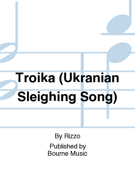 Troika (Ukranian Sleighing Song)