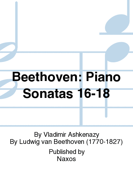 Beethoven: Piano Sonatas 16-18