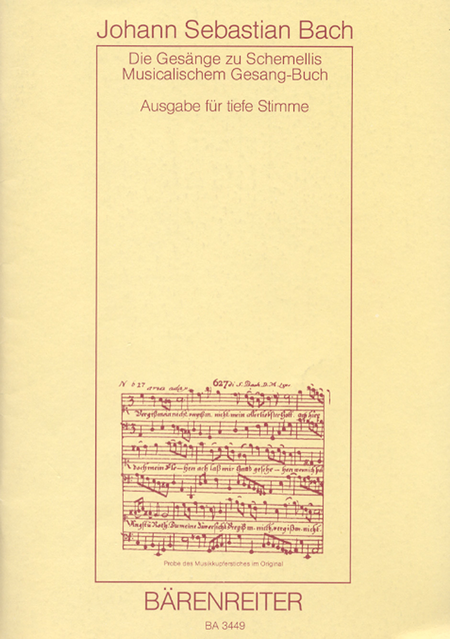 Die Gesange zu G.Chr.Schemellis Gesangbuch BWV 439-507 und 6 Lieder aus dem Klavierbuchlein fur Anna Magdalena BWV 511-514,516,517