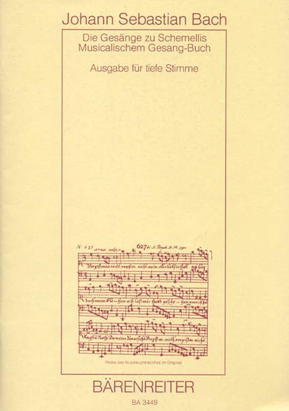 Die Gesange zu G.Chr.Schemellis Gesangbuch und 6 Lieder aus dem Klavierbuchlein fur Anna Magdalena, BWV 439-507,511-514,516,517