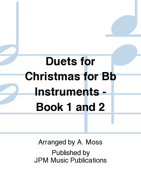 Duets for Christmas for Bb Instruments - Book 1 and 2