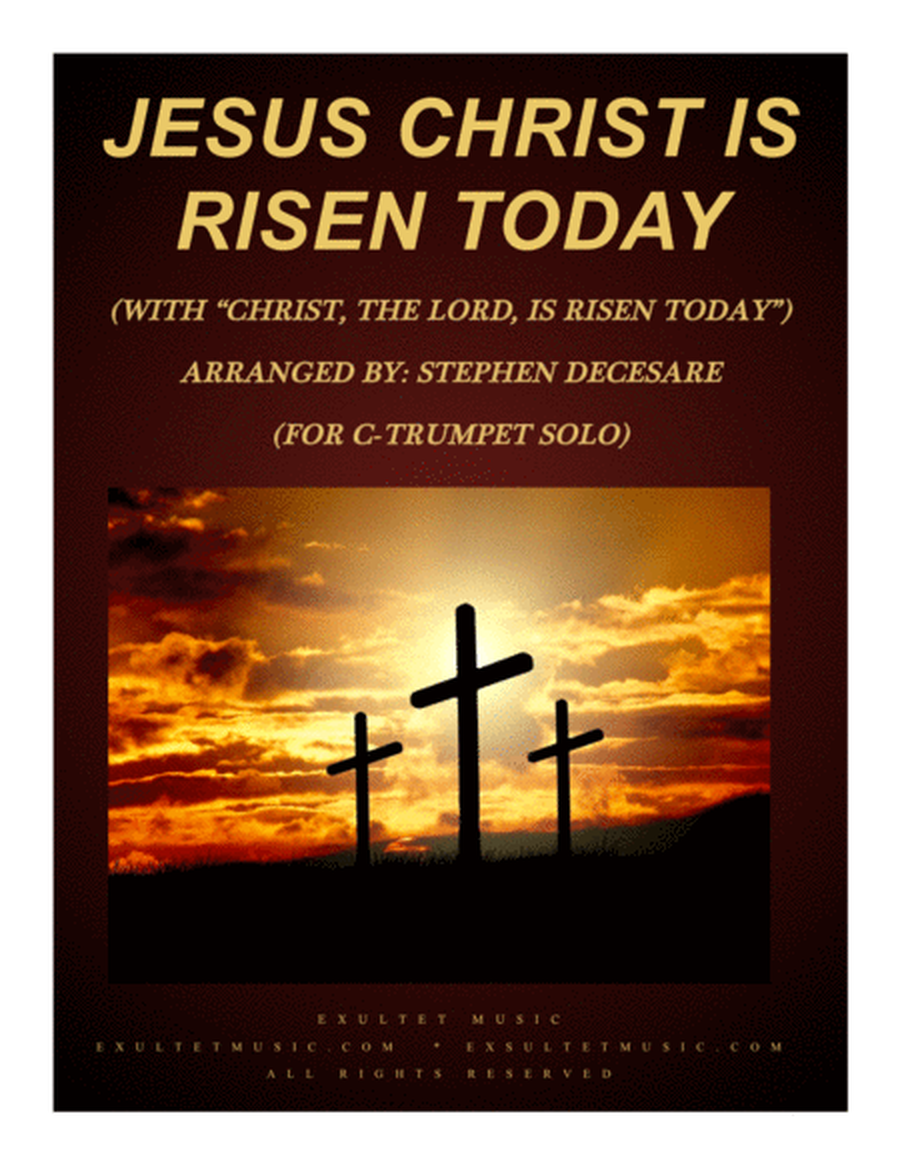 Jesus Christ Is Risen Today (with "Christ, The Lord, Is Risen Today") (for C-Trumpet Solo and Piano) image number null
