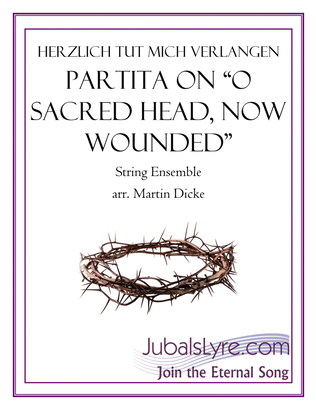 Partita on "O Sacred Head, Now Wounded" (String Ensemble)
