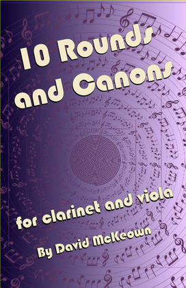Book cover for 10 Rounds and Canons for Clarinet and Viola Duet