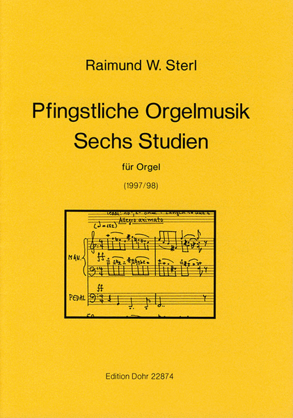 Pfingstliche Orgelmusik und Sechs Studien für Orgel (1997/1998)