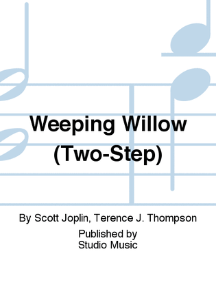 Weeping Willow (Two-Step)