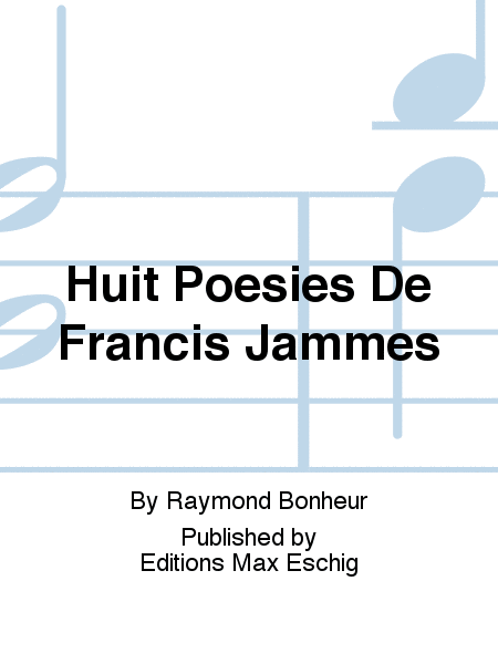 Huit Poesies De Francis Jammes