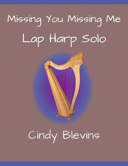 Missing You Missing Me, original solo for Lap Harp image number null