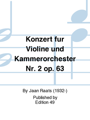 Konzert fur Violine und Kammerorchester Nr. 2 op. 63