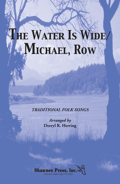 The Water Is Wide/Michael, Row image number null