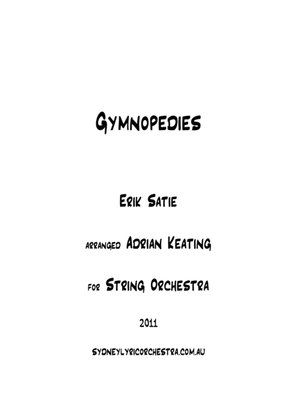 Gymnopedies - Eric Satie - String Chamber Orchestra - minimum 13 players - early intermediate to pro