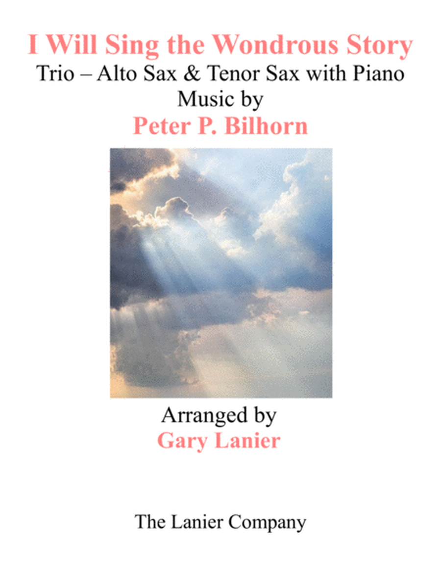 I WILL SING THE WONDROUS STORY (Trio – Alto Sax & Tenor Sax with Piano and Parts) image number null