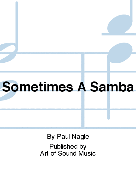 Sometimes A Samba
