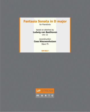 Fantasia Sonata in D Major for piano solo - Ludwig van Beethoven (Unv 12 / deest 45) - Reconstructio
