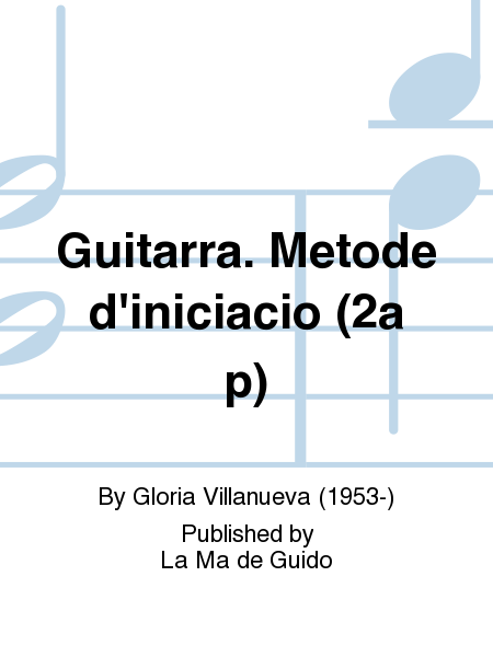 Guitarra. Metode d'iniciacio (2a p)