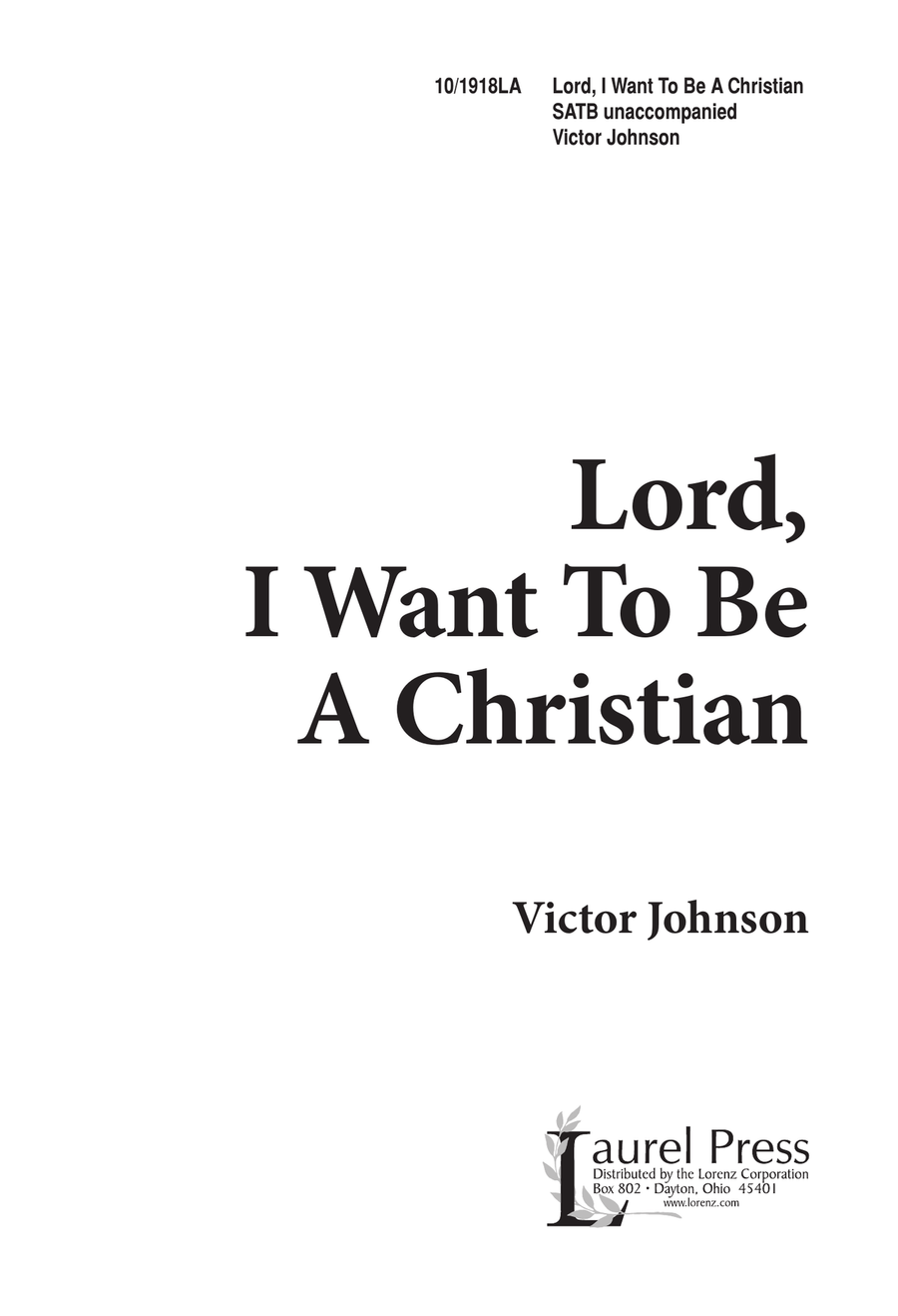 Lord, I Want to Be a Christian