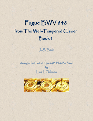 Book cover for Fugue BWV 848 from the Well-Tempered Clavier, Book 1 for Clarinet Quartet (3 Bb & Bb bass)