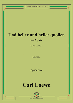 Book cover for Loewe-Und heller und heller quollen,in D Major,Op.134 No.4,from Agnete