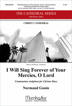 Book cover for I Will Sing Forever of Your Mercies, O Lord: Communion Antiphon for Chrism Mass