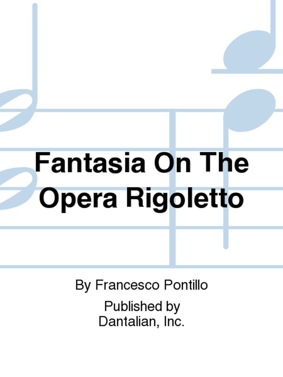 Fantasia On The Opera Rigoletto