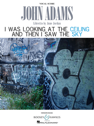 Book cover for John Adams - I Was Looking at the Ceiling and Then I Saw the Sky
