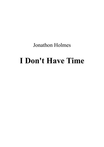 I Don't Have Time
