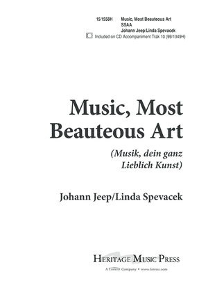 Music Most Beauteous Art