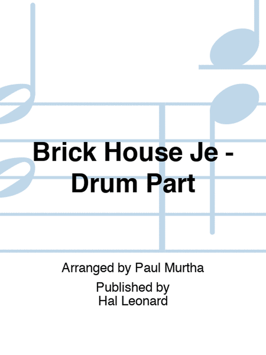 Brick House Je - Drum Part