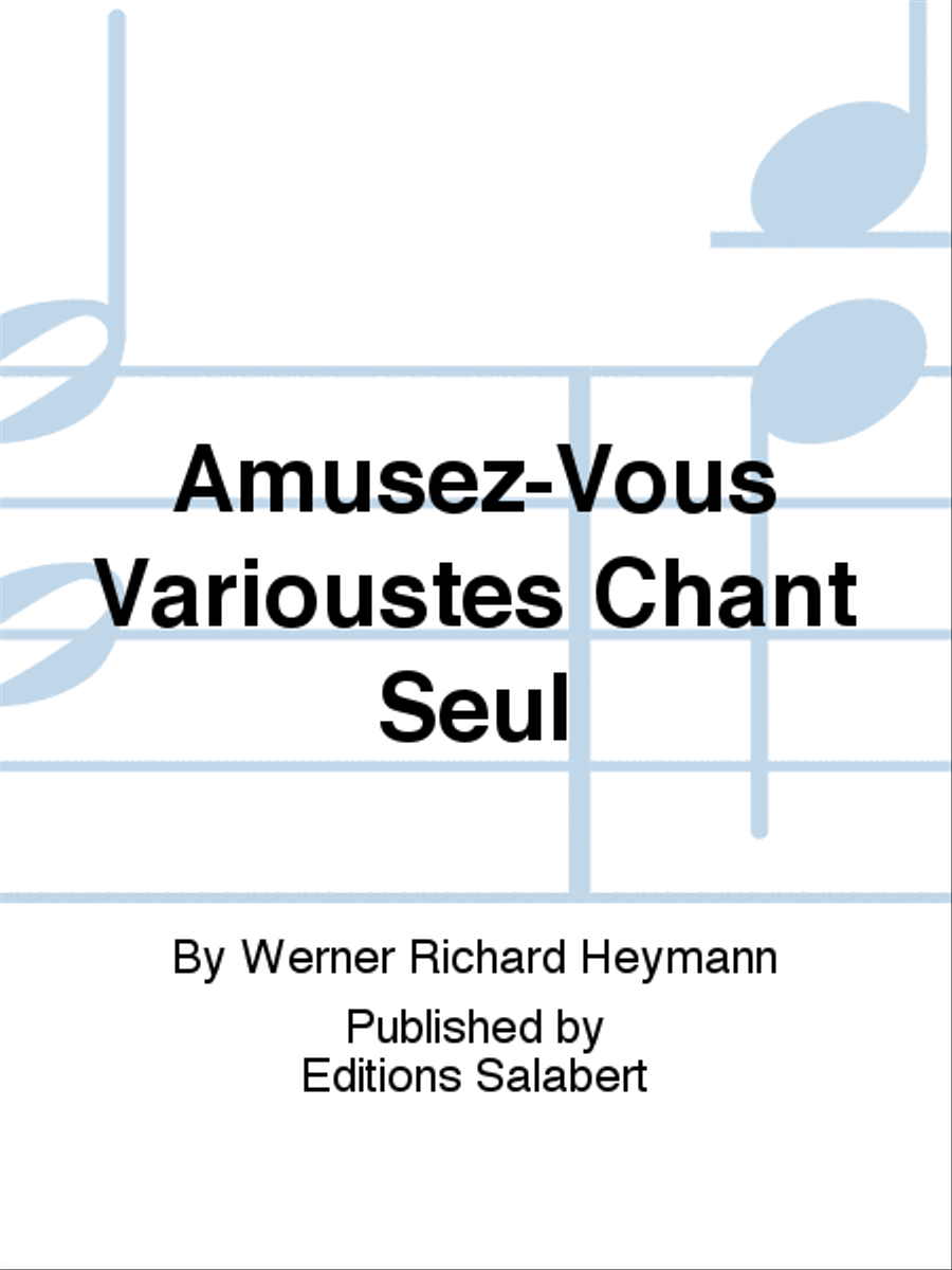 Amusez-Vous Varioustes Chant Seul