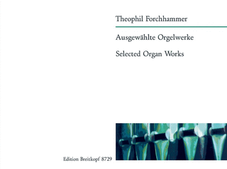 Selected Organ Works Organ - Sheet Music