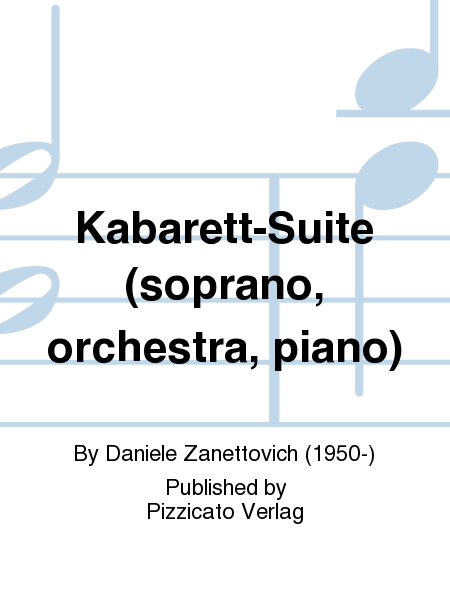 Kabarett-Suite (soprano, orchestra, piano)
