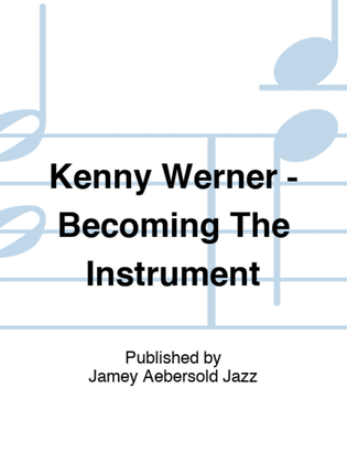 Book cover for Kenny Werner - Becoming The Instrument