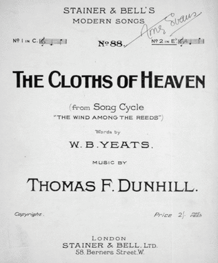 The Cloths of Heaven (from Song Cycle "The Wind Among the Reeds")