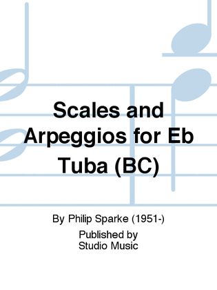 Book cover for Scales and Arpeggios for Eb Tuba (BC)