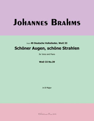Schoner Augen, schone Strahlen, by Brahms, WoO 33 No.39, in B Major