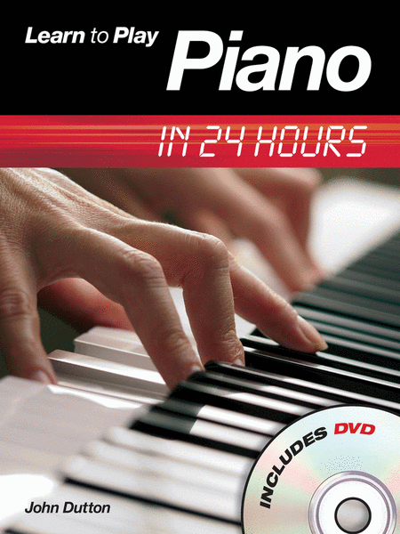 Learn to Play Piano In 24 Hours (Book and DVD)